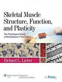 Skeletal Muscle Structure, Function, and Plasticity (Hardcover, 3)