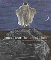James Tissot: The Life of Christ (Hardcover)