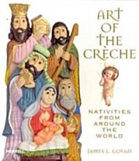Art of the Creche (Paperback)