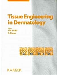 Tissue Engineering in Dermatology (Hardcover)