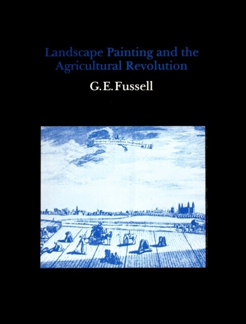 Landscape Painting and the Agricultural Revolution (Hardcover)