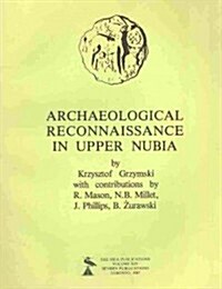 Archaeological Reconnaissance in Upper Nubia (Paperback)