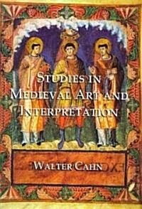 Studies in Medieval Art and Interpretation (Hardcover)