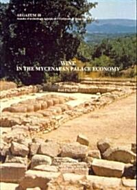 Wine in the Mycenaean Palace Economy (Paperback)