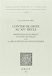 Conter De Geste Au Xive Siecle (Paperback)