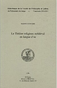 Le Theatre Religieux Medieval En Langue DOc (Paperback)