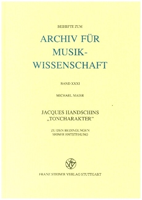 Jacques Handschins toncharakter: Zu Den Bedingungen Seiner Entstehung (Hardcover)