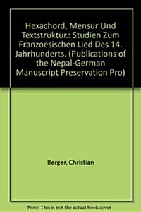 Hexachord, Mensur Und Textstruktur: Studien Zum Franzosischen Lied Des 14. Jahrhunderts (Hardcover)