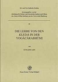 Die Lehre Von Den Klesas in Der Yogacarabhumi (Paperback)