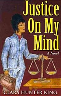 Justice on My Mind (Paperback)