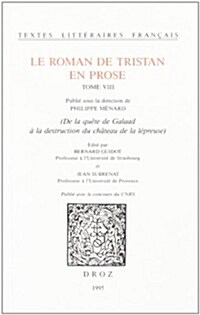 Le Roman De Tristan En Prose Tome VIII (Paperback)