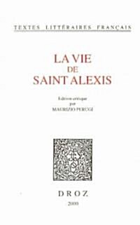 La Vie De Saint Alexis (Paperback)