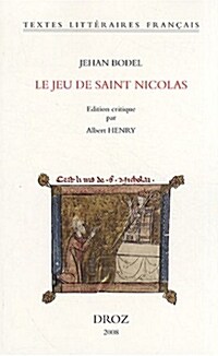 Jehan Bodel: Le Jeu de Saint Nicolas (Paperback, 2nd, Reprint of the)