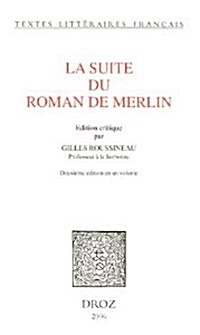La Suite Du Roman de Merlin (Paperback)