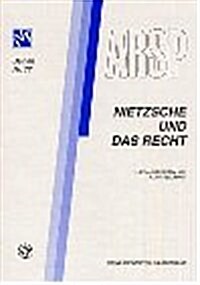 Nietzsche Und Das Recht / Nietzsche Et Le Droit / Nietzsche E Il Diritto: Vortrage Der Tagung Der Schweizer Sektion Der Internationalen Vereinigung Fu (Paperback)