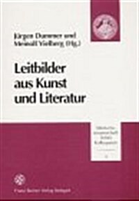 Leitbilder Aus Kunst Und Literatur (Paperback)