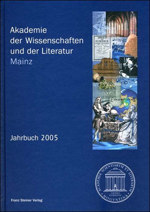 Akademie Der Wissenschaften Und Der Literatur Mainz - Jahrbuch 56 (2005) (Hardcover)