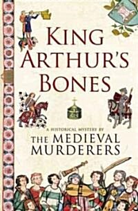 King Arthurs Bones (Paperback)
