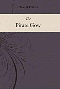 The Pirate Gow (Hardcover)