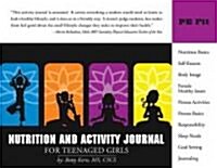 Nutrition and Activity Journal for Teenaged Girls (Paperback)