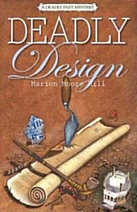 Deadly Design (Paperback, 1st)