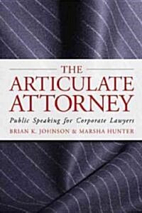 The Articulate Attorney (Paperback)