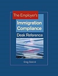 The Employers Immigration Compliance Desk Reference (Hardcover)