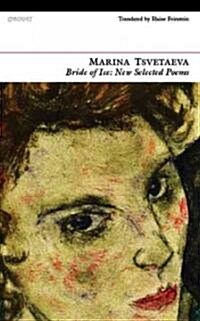 Bride of Ice : New Selected Poems (Paperback)