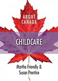 About Canada: Childcare (Paperback, New)