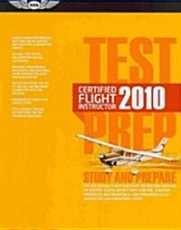 Certified Flight Instructor Test Prep 2010 (Paperback)