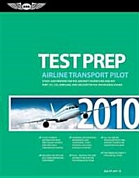 Airline Transport Pilot Test Prep 2010 (Paperback, Supplement)