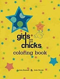 Girls Are Not Chicks Coloring Book (Paperback)