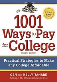 1001 Ways to Pay for College (Paperback, 4th)