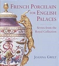 [중고] French Porcelain for English Palaces (Paperback)