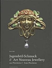 Art Nouveau Jewellery from Pforzheim (Hardcover)