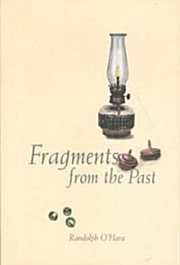 Fragments from the Past (Paperback, 1st)