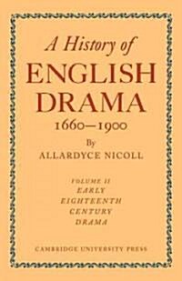 History of English Drama, 1660–1900 (Paperback)