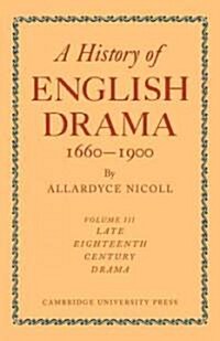 A History of English Drama 1660-1900 (Paperback)