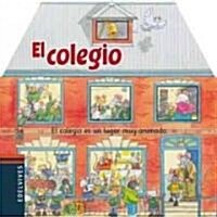 El colegio/ Little Squeak School (Board Book, NOV)