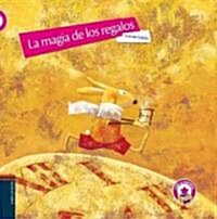 La magia de los regalos/ The Magic of Gifts (Hardcover, Puzzle)