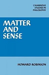 Matter and Sense : A Critique of Contemporary Materialism (Paperback)