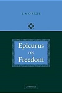 Epicurus on Freedom (Paperback)