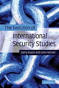 The Evolution of International Security Studies (Paperback)