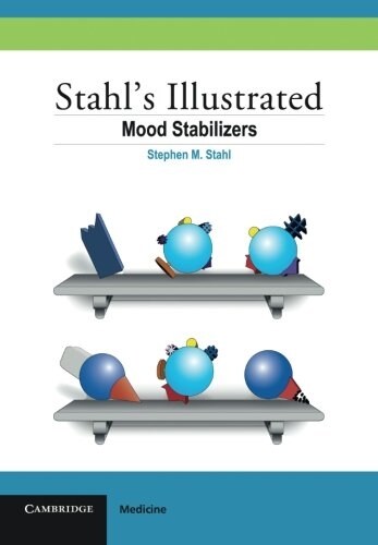 Stahls Illustrated Mood Stabilizers (Paperback)