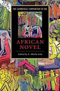 The Cambridge Companion to the African Novel (Hardcover)