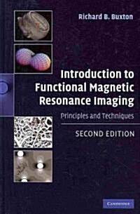 Introduction to Functional Magnetic Resonance Imaging : Principles and Techniques (Hardcover, 2 Revised edition)