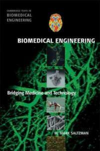 Biomedical engineering : bridging medicine and technology