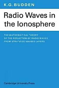 Radio Waves in the Ionosphere (Paperback)