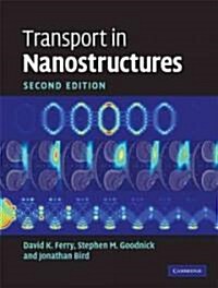 Transport in Nanostructures (Hardcover, 2 Revised edition)