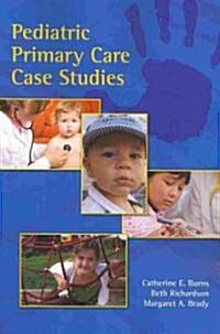 [중고] Pediatric Primary Care Case Studies (Paperback)